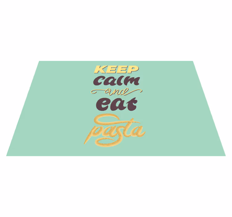 Placemat with quote keep calm eat pasta - TenStickers
