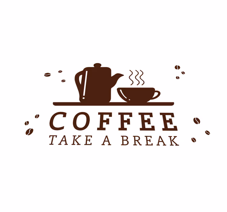 Placemat with quote coffee break inspiration - TenStickers
