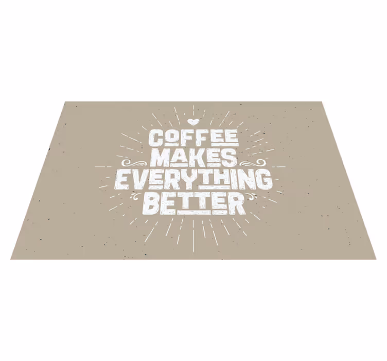 Placemat with quote coffee inspires you - TenStickers