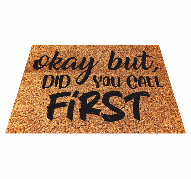 Welcome mat did you call first entrance hall - TenStickers