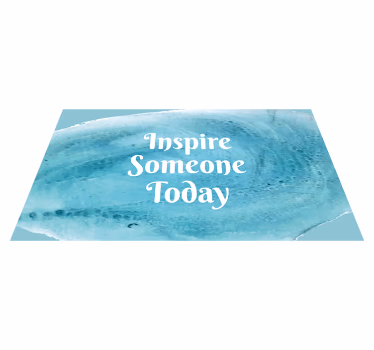 Inspire Someone Today custom vinyl rug - TenStickers
