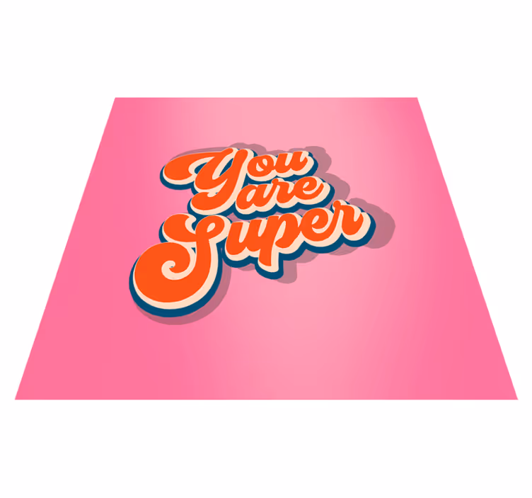You are super teenage bedroom vinyl rug - TenStickers