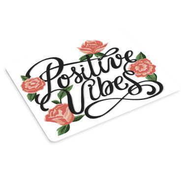 Positive vibes mouse pad with quotes - TenStickers