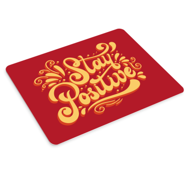 Stay positive mousepad mousepad with quotes - TenStickers