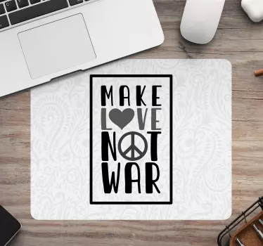 Make love not war quote mousepad with quotes - TenStickers