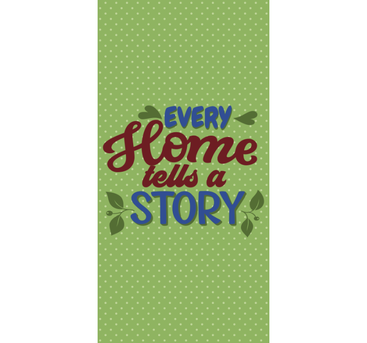 Every Home Tells Story custom roller blind - TenStickers