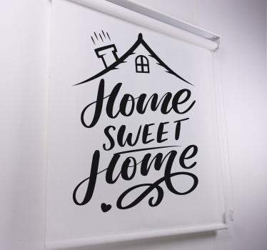 Black text sweet home Master bedroom window blind - TenStickers