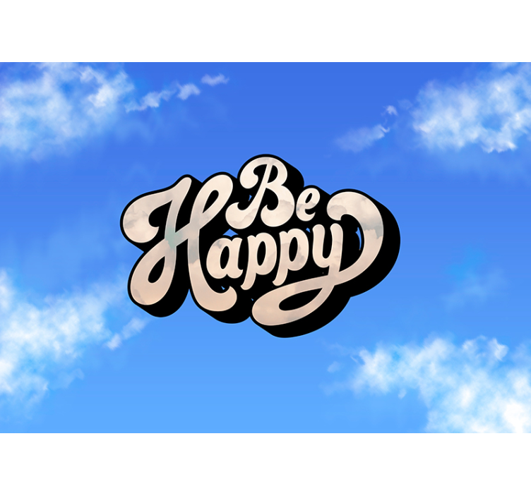 Be happy quote wall mural - TenStickers