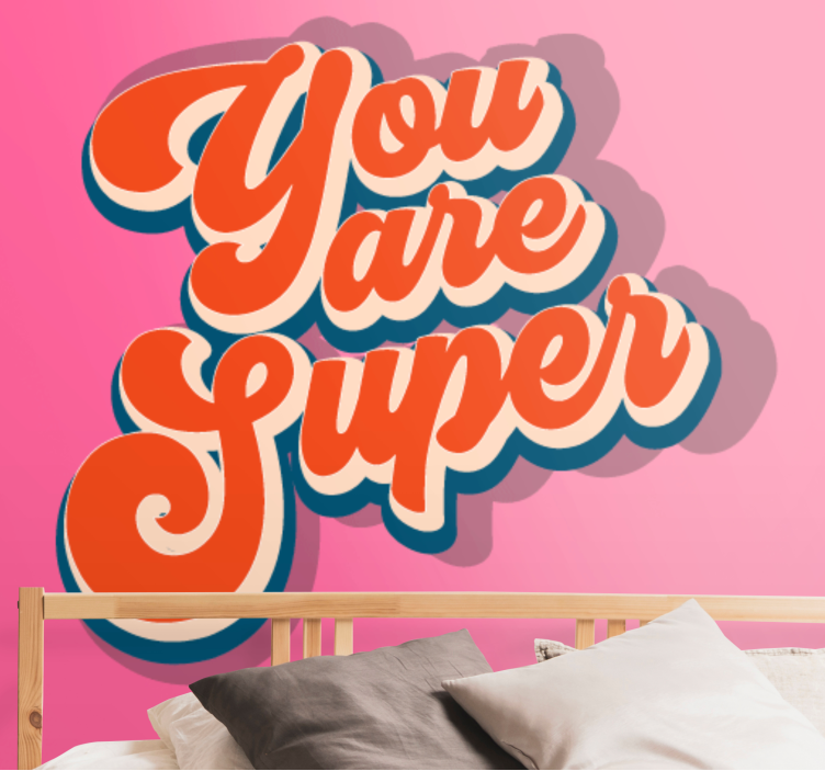 You Are Super quote wall mural - TenStickers