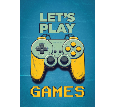 Let's play games poster for teenager - TenStickers