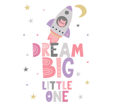 Dream Big Little One Nursery Poster - TenStickers