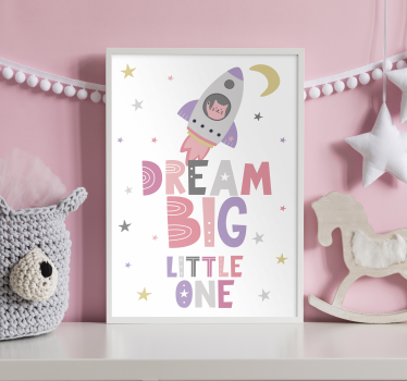 Dream Big Little One Nursery Poster - TenStickers