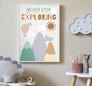 never stop exploring nursery poster - TenStickers