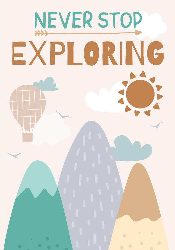 never stop exploring nursery poster - TenStickers