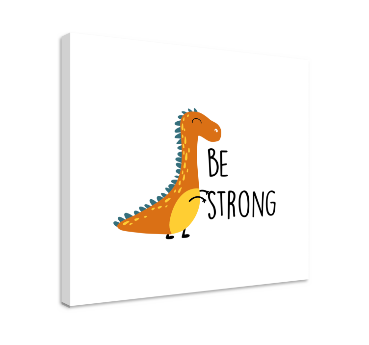 Dinosaur be strong nordic art prints - TenStickers