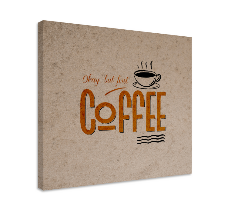 Quote canvas coffee motivation art - TenStickers