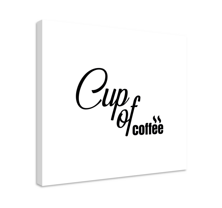 Quote canvas for cup of coffee - TenStickers