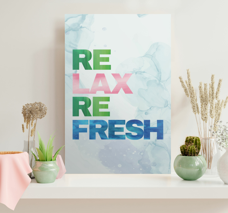 Quote canvas for relax refresh inspiration - TenStickers