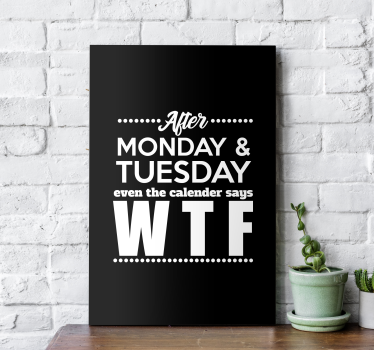 Funny Pun WTF inspirational canvas - TenStickers