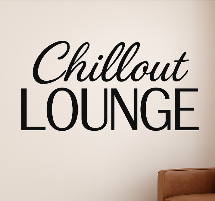 Chill Out Lounge living room wall sticker - TenStickers