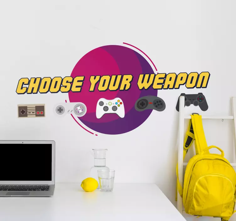 Choose your Weapon Home Wall Sticker - TenStickers