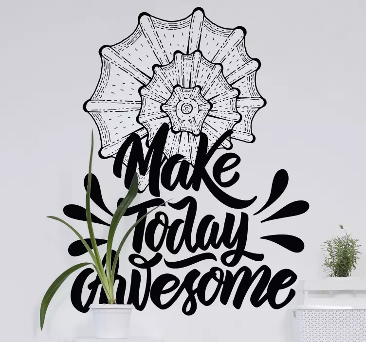 Decoration wall sticker make today awesome - TenStickers