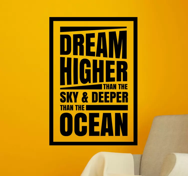DREAM HIGHER THAN SKY quote sticker - TenStickers