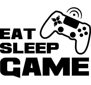 You eat, you sleep, you play video game wall  decal - TenStickers