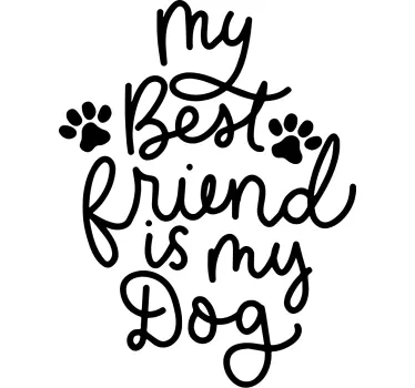 My best friend Dog decals for furniture - TenStickers