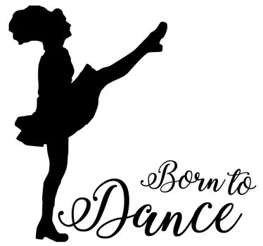 Born to dance Irish dance dance sticker - TenStickers
