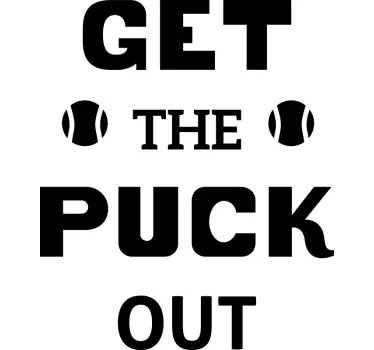 Get the puck out, hurling wall decal - TenStickers