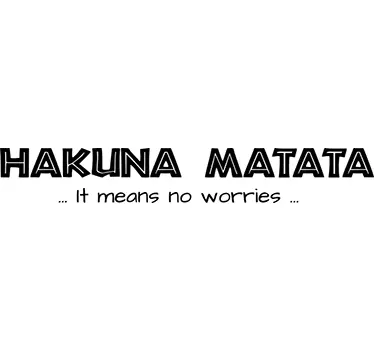 Hakuna Matata Slogan Sticker - TenStickers