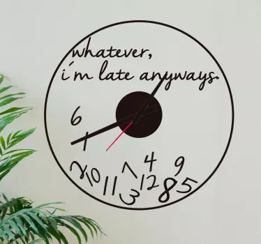 Whatever sticker clock - TenStickers