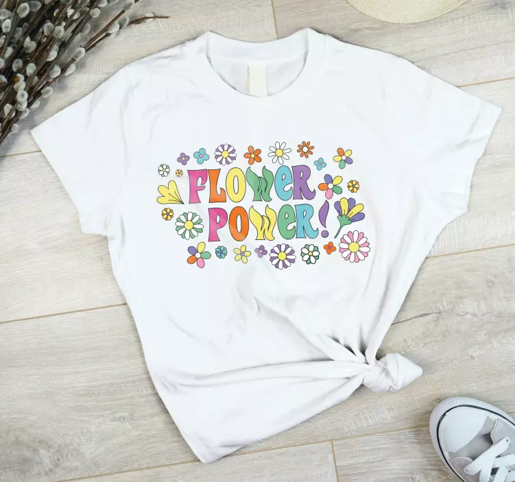 Flower power slogan custom t-shirt - TenStickers