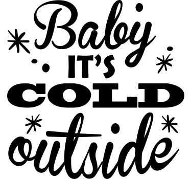 Baby t-shirt baby it's chilly - TenStickers