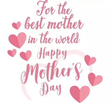 Mother's day t-shirt with loving message - TenStickers