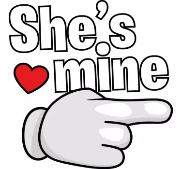She is mine she is mine text matching couple t shirt - TenStickers