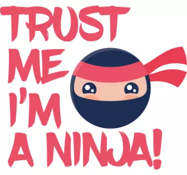 Ninja trust me statement kids t-shirt - TenStickers