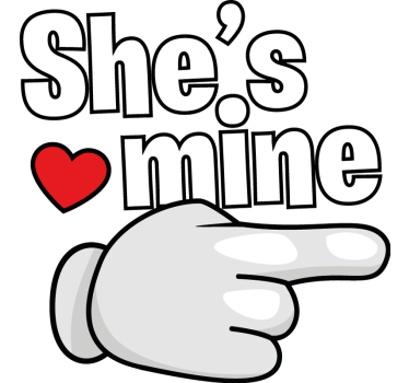 She is mine. Couple t shirts - TenStickers