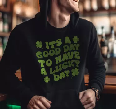 Irish Lucky Day Hoodie - TenStickers