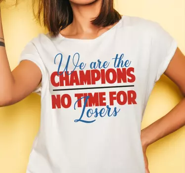 "We are the champions" t-shirt - TenStickers