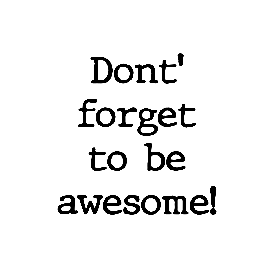 Custom vinyl rug don't forget to be awesome - TenStickers