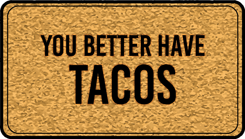 Tacos Welcome Message custom vinyl rug - TenStickers